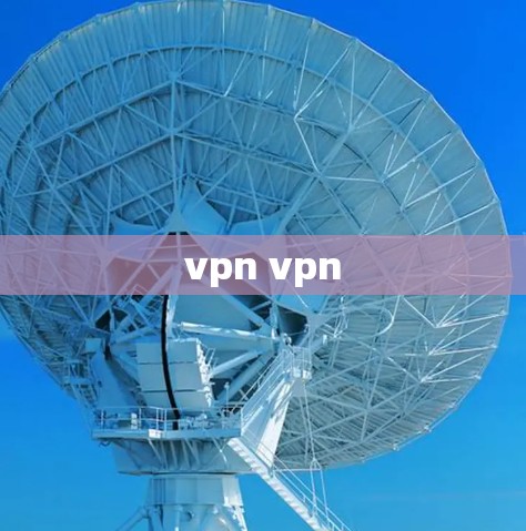 vpn vpn vpn vpn